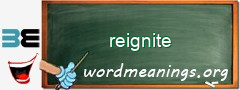 WordMeaning blackboard for reignite